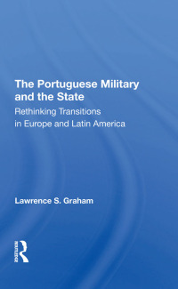 صورة الغلاف: The Portuguese Military And The State 1st edition 9780367295240