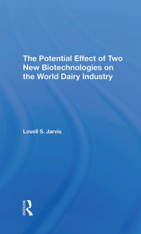 表紙画像: The Potential Effect Of Two New Biotechnologies On The World Dairy Industry 1st edition 9780367310745