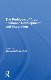 Imagen de portada: The Problems Of Arab Economic Development And Integration 1st edition 9780367295370