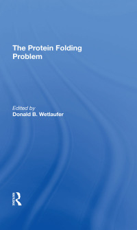 Cover image: The Protein Folding Problem 1st edition 9780367295394