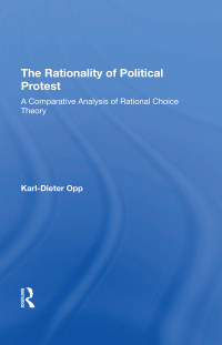 Imagen de portada: The Rationality Of Political Protest 1st edition 9780367310882