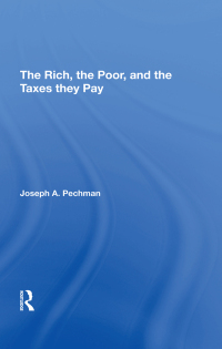表紙画像: The Rich, The Poor, And The Taxes They Pay 1st edition 9780367310981
