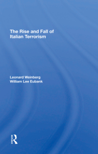 صورة الغلاف: The Rise And Fall Of Italian Terrorism 1st edition 9780367311025