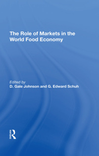 表紙画像: The Role Of Markets In The World Food Economy 1st edition 9780367295646