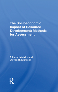 صورة الغلاف: The Socioeconomic Impact Of Resource Development 1st edition 9780367311315