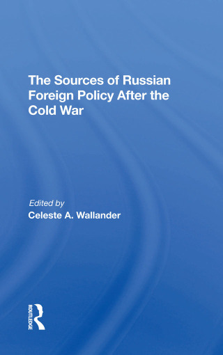 Cover image: The Sources Of Russian Foreign Policy After The Cold War 1st edition 9780367295905