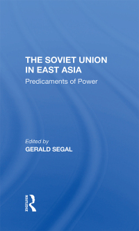 Cover image: The Soviet Union In East Asia 1st edition 9780367311629