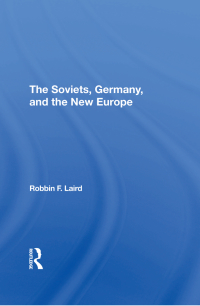 صورة الغلاف: The Soviets, Germany, And The New Europe 1st edition 9780367311667