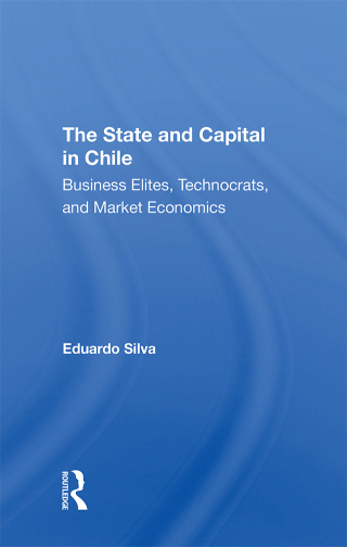 Cover image: The State And Capital In Chile 1st edition 9780367311759