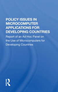 表紙画像: Policy Issues In Microcomputer Applications For Developing Countries 1st edition 9780367298678