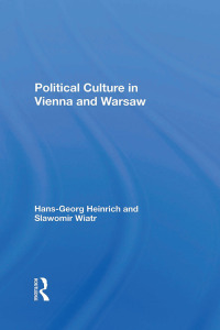 Immagine di copertina: Political Culture In Vienna And Warsaw 1st edition 9780367298883