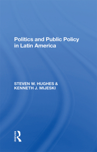 Cover image: Politics And Public Policy In Latin America 1st edition 9780367299118