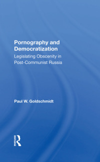 Cover image: Pornography And Democratization 1st edition 9780367299378