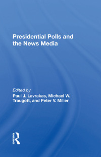 Immagine di copertina: Presidential Polls And The News Media 1st edition 9780367284220