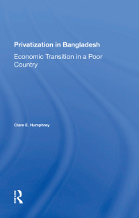صورة الغلاف: Privatization In Bangladesh 1st edition 9780367299767