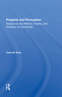 Cover image: Property And Persuasion 1st edition 9780367284473