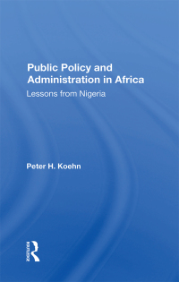 Omslagafbeelding: Public Policy And Administration In Africa 1st edition 9780367300227