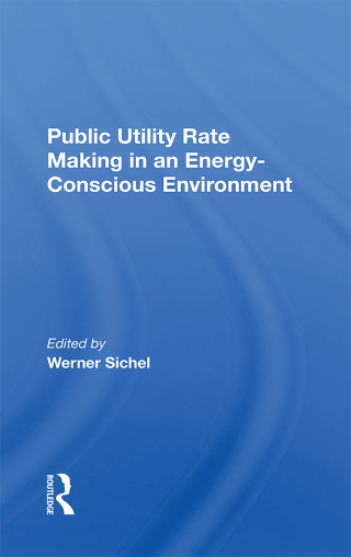 Cover image: Public Utility Rate Making In An Energy Conscious Environment 1st edition 9780367284831