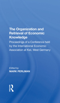 Cover image: The Organization and Retrieval of Economic Knowledge 1st edition 9780367297473