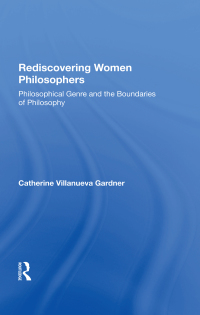 Omslagafbeelding: Rediscovering Women Philosophers 1st edition 9780367285333