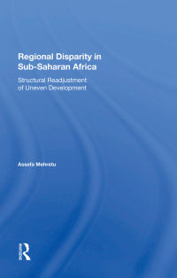 صورة الغلاف: Regional Disparity In Sub-saharan Africa 1st edition 9780367285456