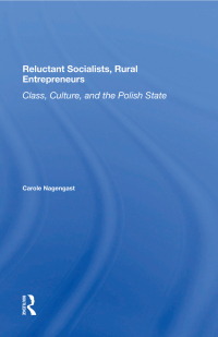 表紙画像: Reluctant Socialists, Rural Entrepreneurs 1st edition 9780367285593