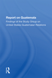 Titelbild: Report On Guatemala 1st edition 9780367285685