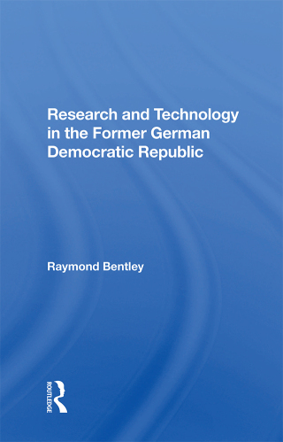 Cover image: Research And Technology In The Former German Democratic Republic 1st edition 9780367301194