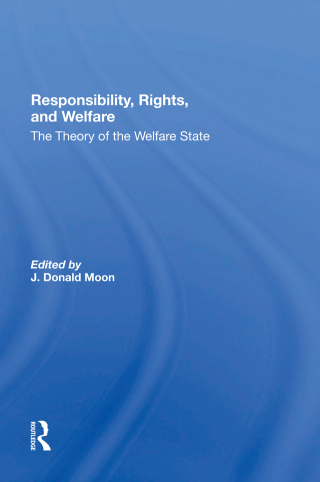 Cover image: Responsibility, Rights, And Welfare 1st edition 9780367301293