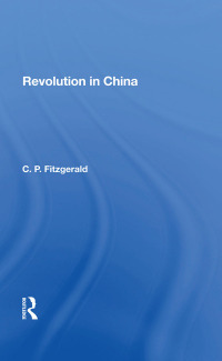 Omslagafbeelding: Revolution In China 1st edition 9780367301439
