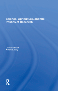 Imagen de portada: Science, Agriculture, And The Politics Of Research 1st edition 9780367302177