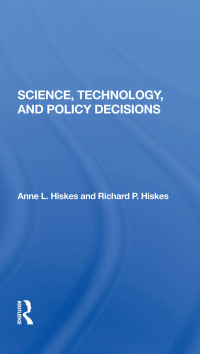 Cover image: Science, Technology, And Policy Decisions 1st edition 9780367286750