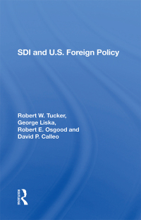 表紙画像: Sdi And U.S. Foreign Policy 1st edition 9780367302276