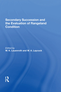 Imagen de portada: Secondary Succession And The Evaluation Of Rangeland Condition 1st edition 9780367286866