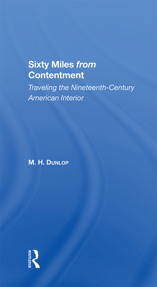 Cover image: Sixty Miles From Contentment 1st edition 9780367287313