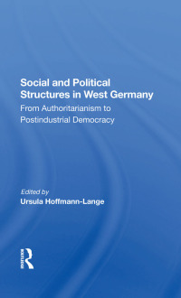 Cover image: Social And Political Structures In West Germany 1st edition 9780367287443