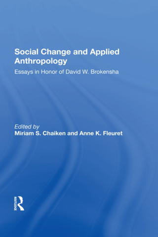 Immagine di copertina: Social Change And Applied Anthropology 1st edition 9780367302924