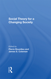 صورة الغلاف: Social Theory For A Changing Society 1st edition 9780367287696