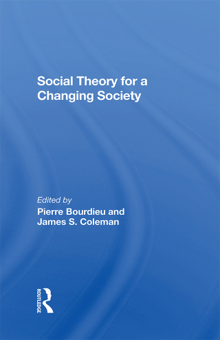 Cover image: Social Theory For A Changing Society 1st edition 9780367287696