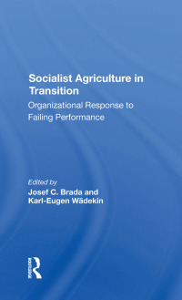 Titelbild: Socialist Agriculture In Transition 1st edition 9780367287764