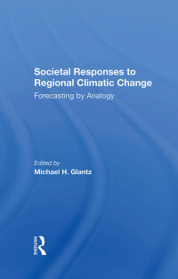 صورة الغلاف: Societal Responses To Regional Climatic Change 1st edition 9780367303266