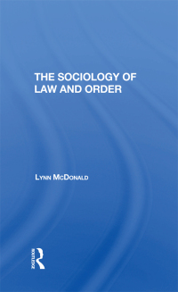 表紙画像: Sociology Of Law & Order 1st edition 9780367287870