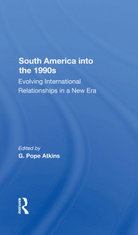 Cover image: South America Into The 1990s 1st edition 9780367287955