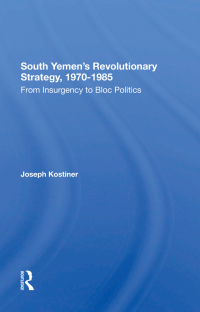 Imagen de portada: South Yemen's Revolutionary Strategy, 19701985 1st edition 9780367288013