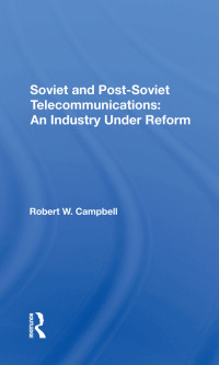 Imagen de portada: Soviet And Post-Soviet Telecommunications 1st edition 9780367288136