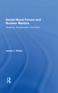 Titelbild: Soviet Naval Forces And Nuclear Warfare 1st edition 9780367288303