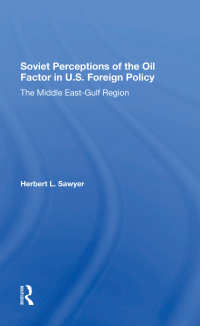 Cover image: Soviet Perceptions Of The Oil Factor In U.s. Foreign Policy 1st edition 9780367288334