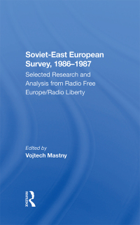 Cover image: Soviet-east European Survey, 1986-1987 1st edition 9780367288440