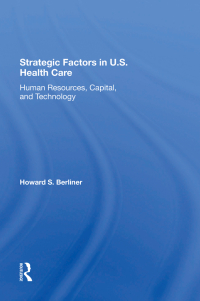 Cover image: Strategic Factors In U.S. Health Care 1st edition 9780367288860