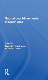 Cover image: Subnational Movements In South Asia 1st edition 9780367289126